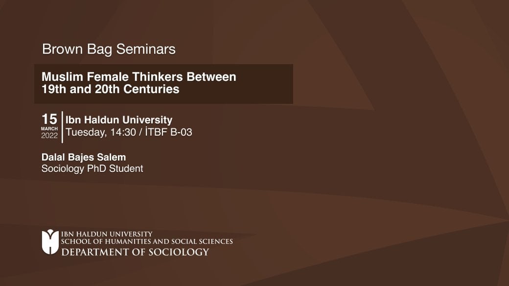 Brown Bag Seminleri: “Muslim Female Thinkers Between 19th and 20th Centuries”