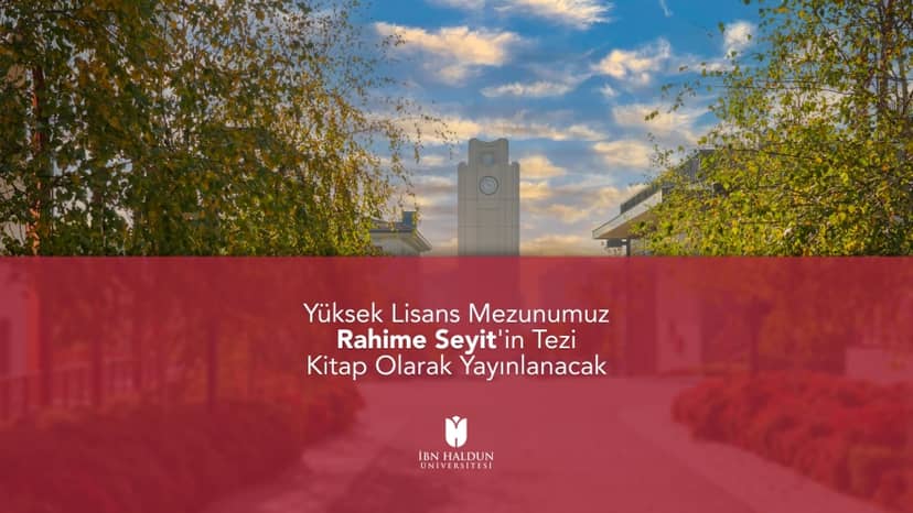 Our Master’s Graduate Rahime Seyit’s Thesis to Be Published as a Book