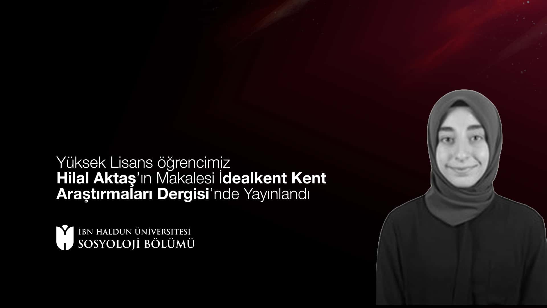 Our Master’s Student Hilal Aktaş’s Article Published in Idealkent Journal of Urban Studies