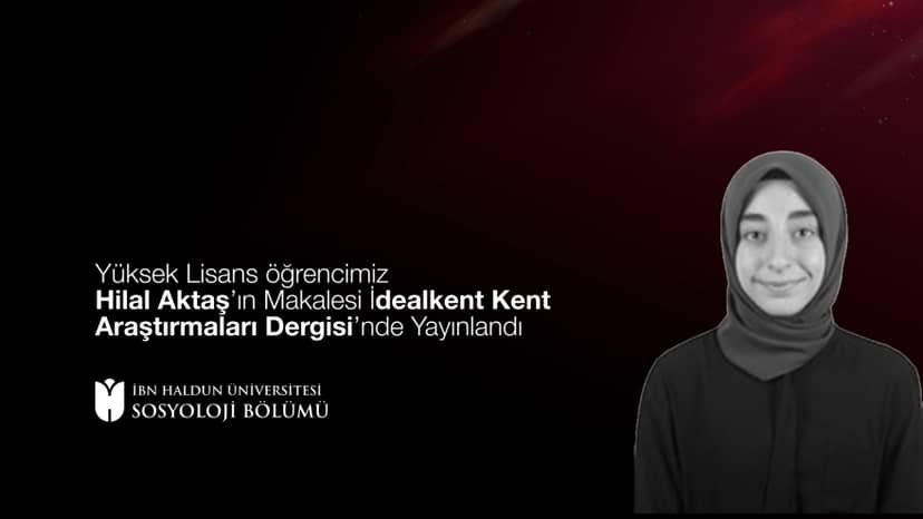 Our Master’s Student Hilal Aktaş’s Article Published in Idealkent Journal of Urban Studies