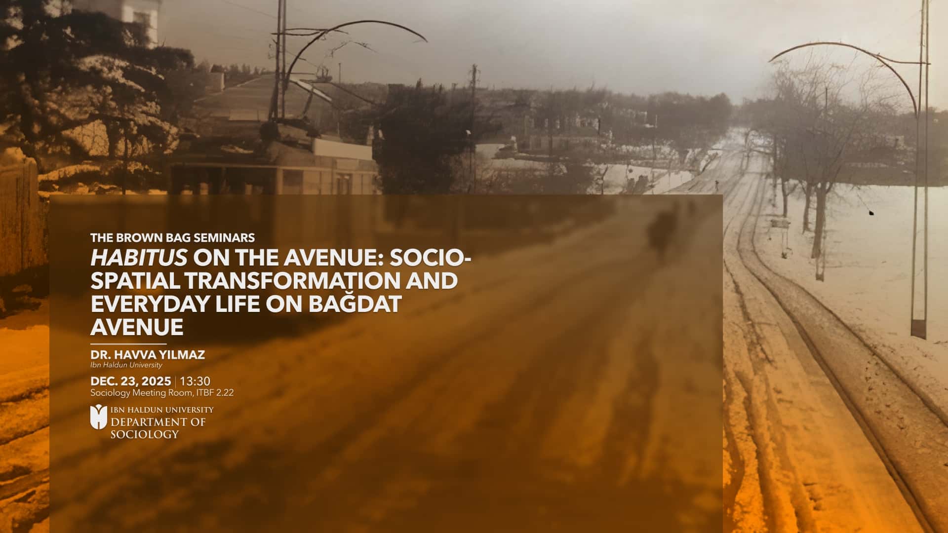 Habitus on the Avenue: Socio-Spatial Transformation and Everyday Life on Bağdat Avenue