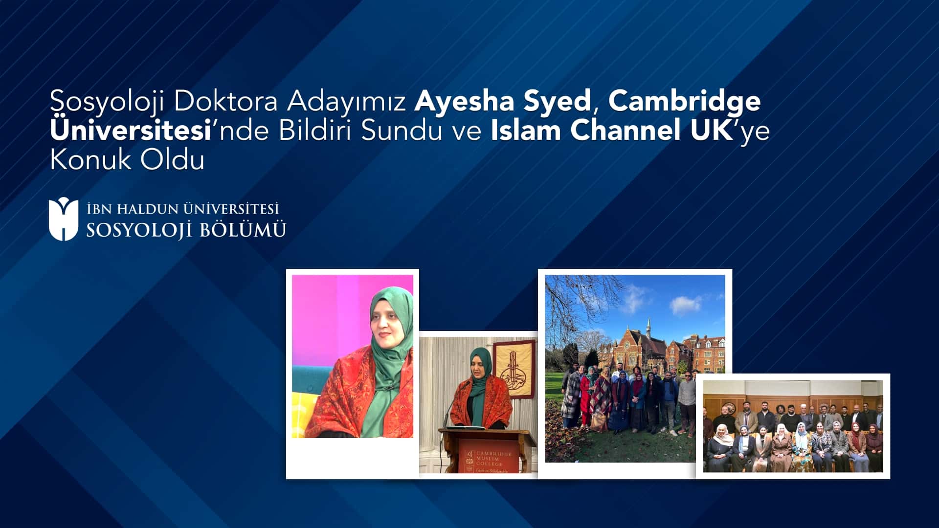 Our Sociology PhD Candidate Ayesha Syed Presented a Paper at the University of Cambridge and Appeared on Islam Channel UK