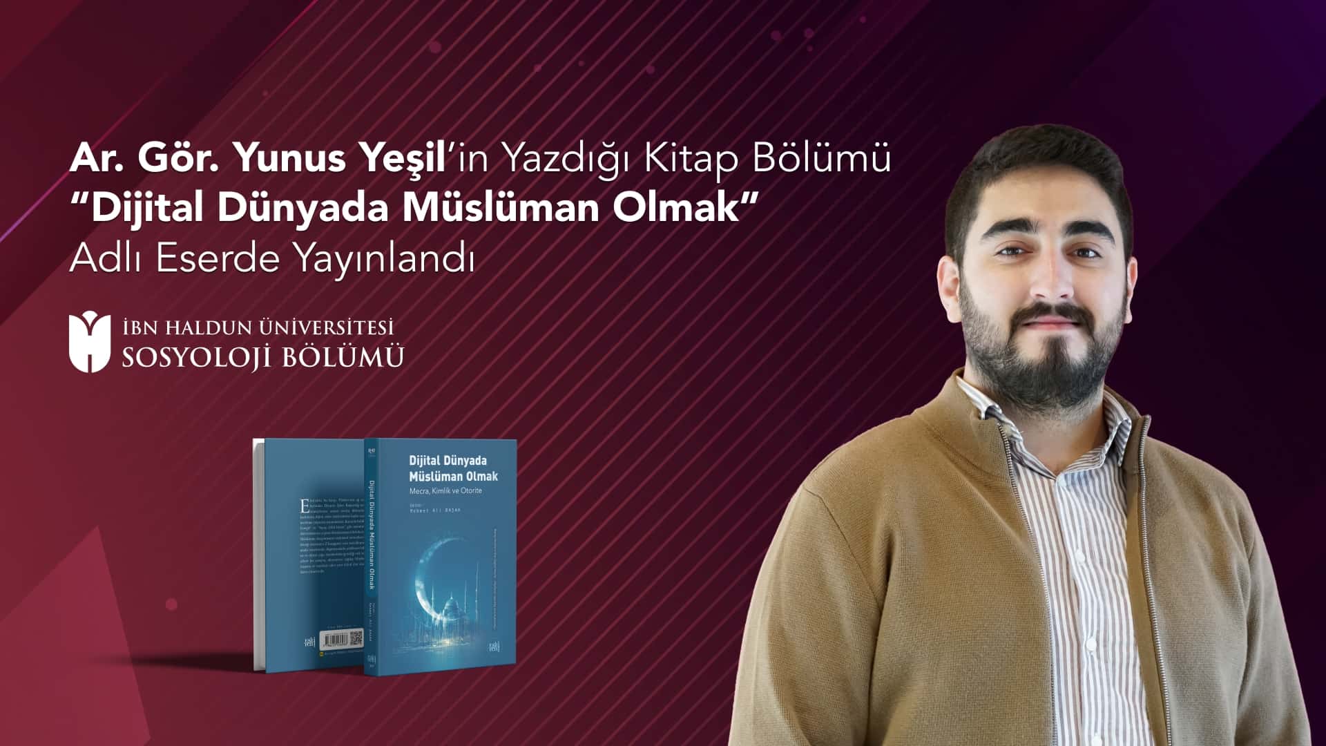 Book Chapter by Research Assistant Yunus Yeşil Published in 'Being Muslim in the Digital World'