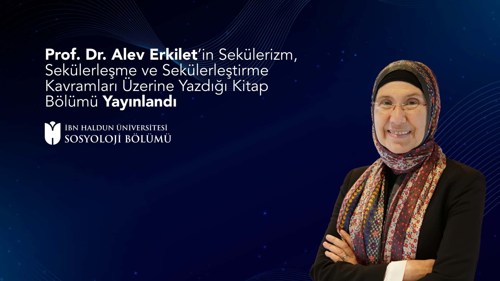 Book Chapter by Prof. Alev Erkilet on the Concepts of Secularism, Secularization, and Secularizing Has Been Published