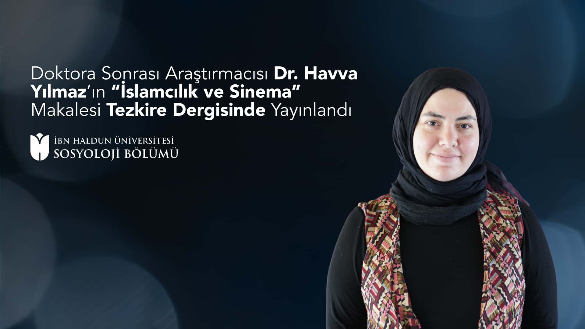 Postdoc Researcher Havva Yılmaz’s Article “Islamism and Cinema” Published in Tezkire Journal